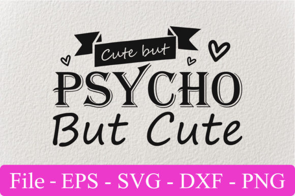 Funny Svg Design: Cute but Psycho Review