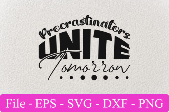 Funny Svg Design, Procrastinators Unite Review