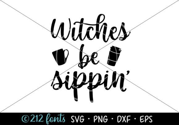 Witches Be Sippin Coffee Halloween SVG Review