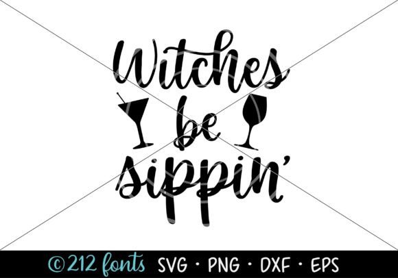 Witches Be Sippin Wine Halloween SVG Review